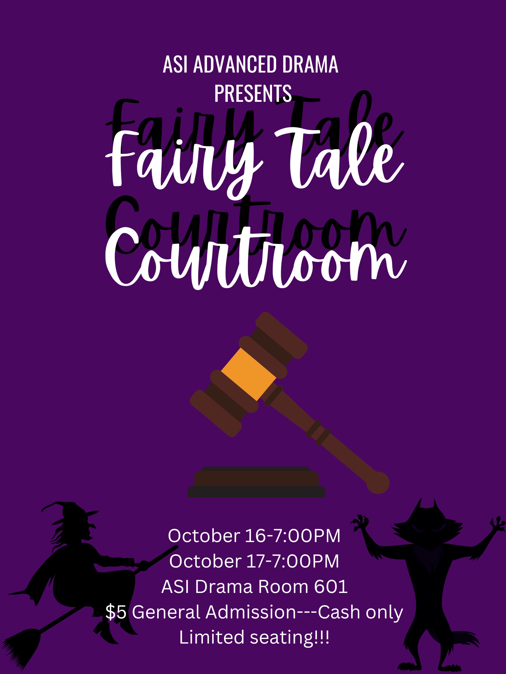 Fairy Tale Courtroom shows Wednesday, October 16th and Thursday, October 17th at 7:00 pm! It will take place in the Alta Sierra Drama Room 601. Admission is $5 and we are accepting CASH ONLY. There is limited seating available, so snag your tickets now!