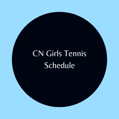 CN Girls Tennis Schedule