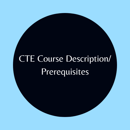 CTE Pre reqs and Course description.