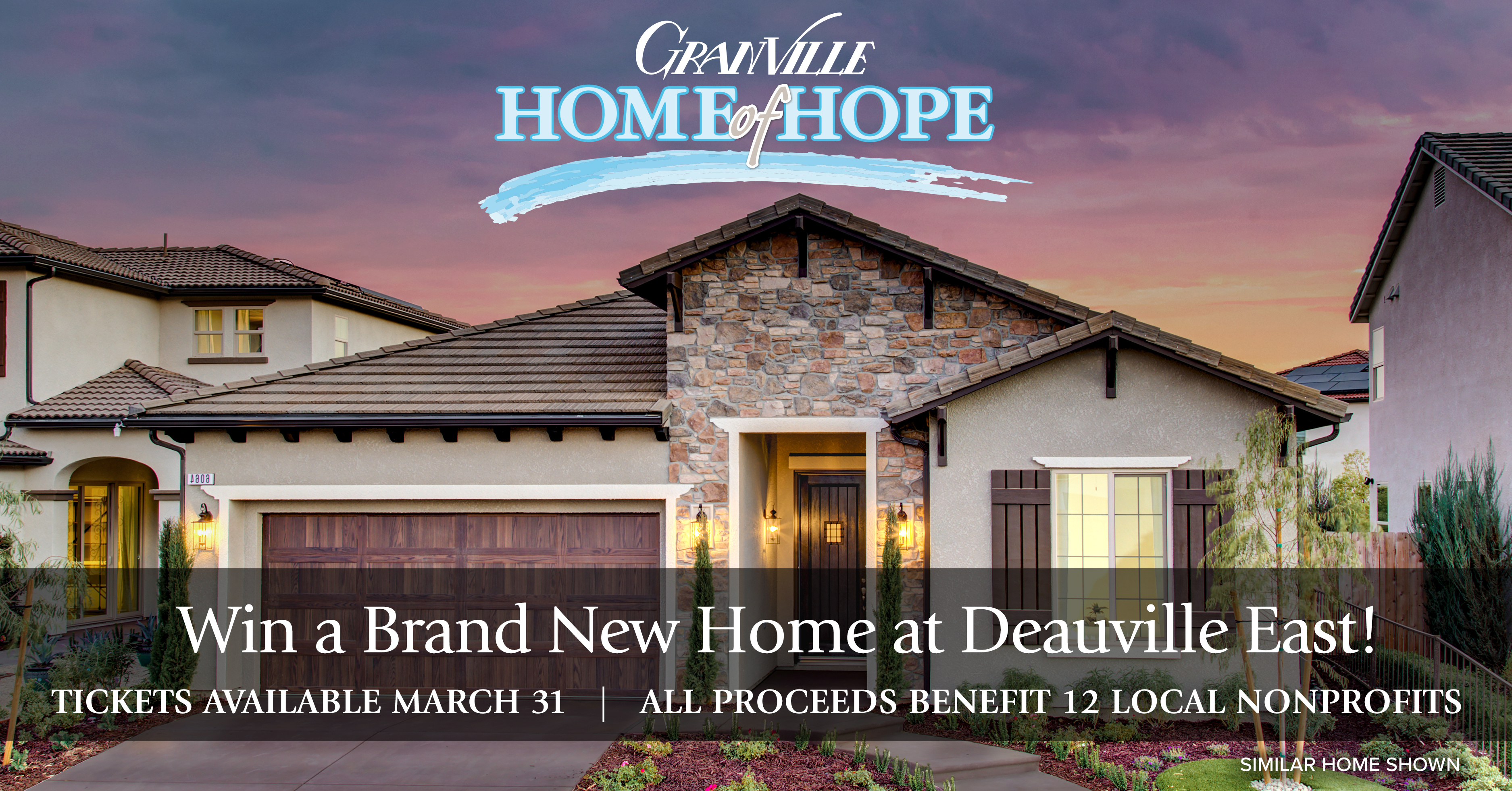 granville home of hope - win a brand new home at deauville east! tickets available march 31. all proceeds benefit 12 local nonprofits